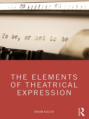 cover image of The Elements of Theatrical Expression